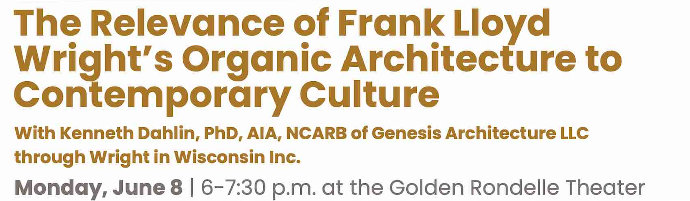 The Relevance of Frank Lloyd Wright’s Organic Architecture to Contemporary Culture