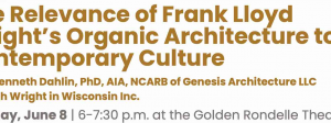 The Relevance of Frank Lloyd Wright’s Organic Architecture to Contemporary Culture